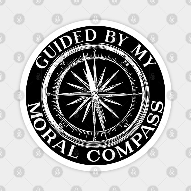 Guided By My Moral Compass Magnet by Miozoto_Design